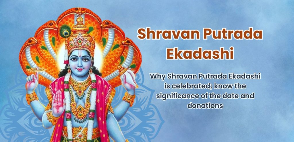 Shravan Putrada Ekadashi 2025