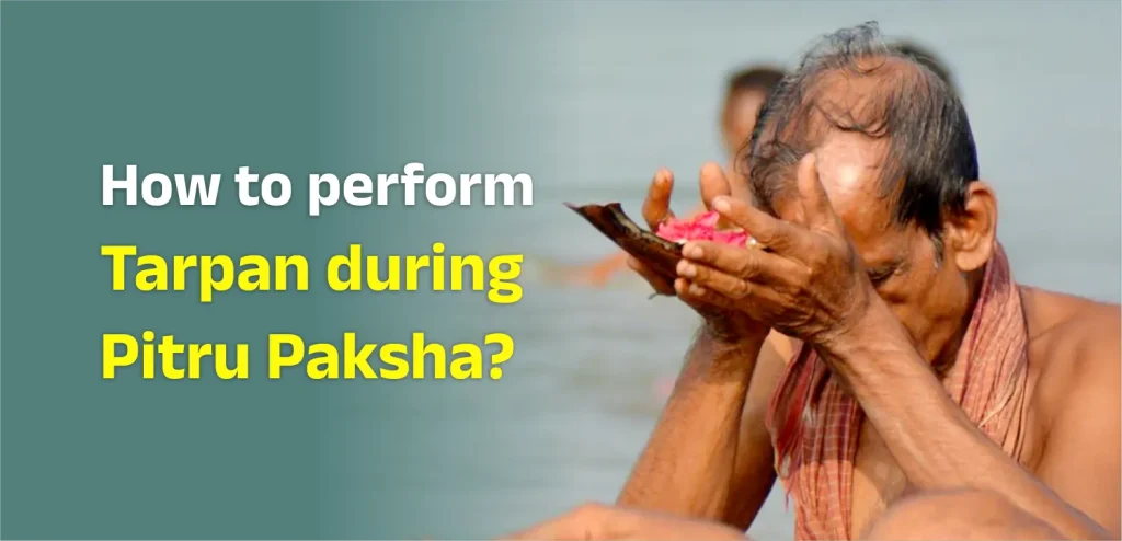 How to perform tarpan for your departed ancestors in Pitru Paksha?
