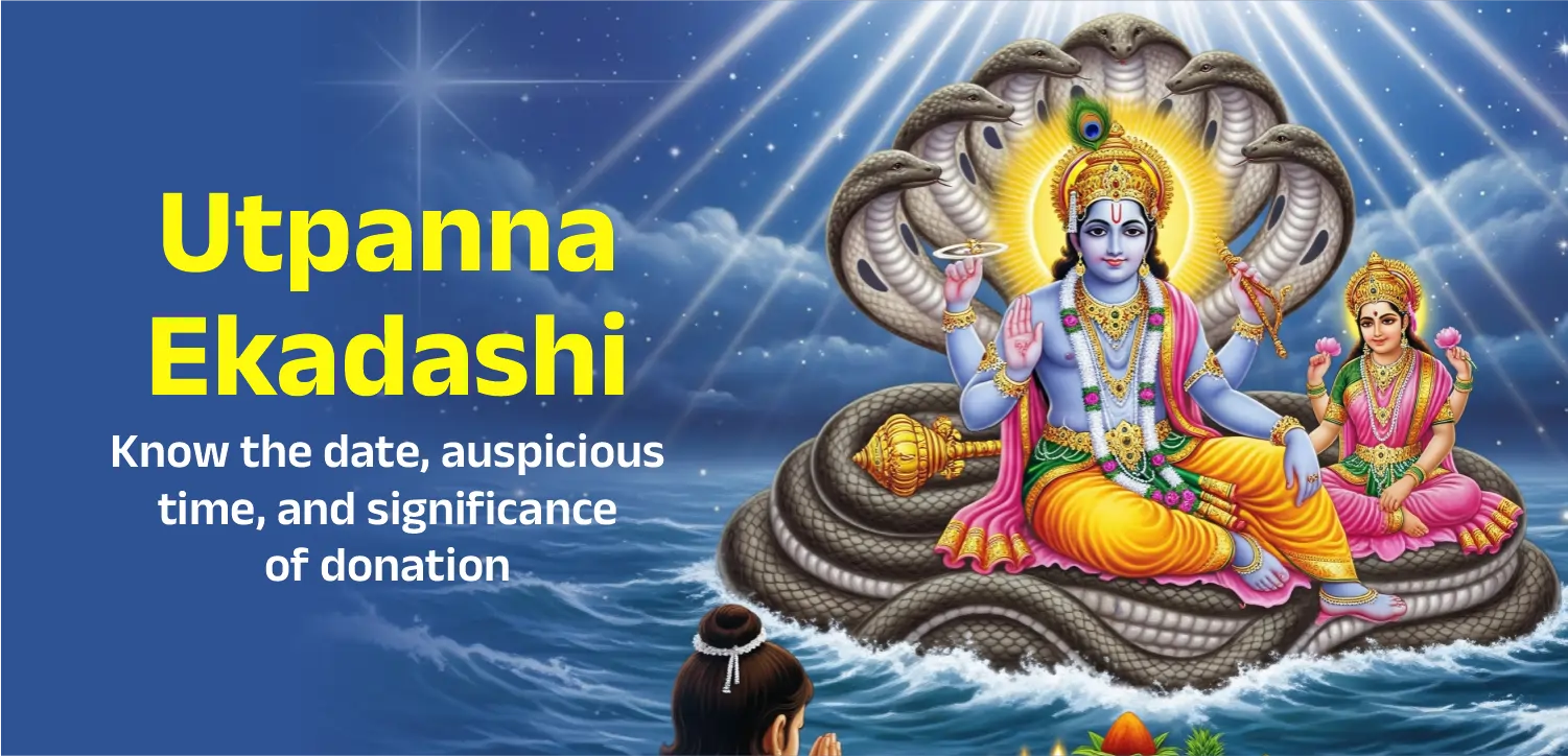 Utpanna Ekadashi: Know the Date, Auspicious Time, and Importance of Donation