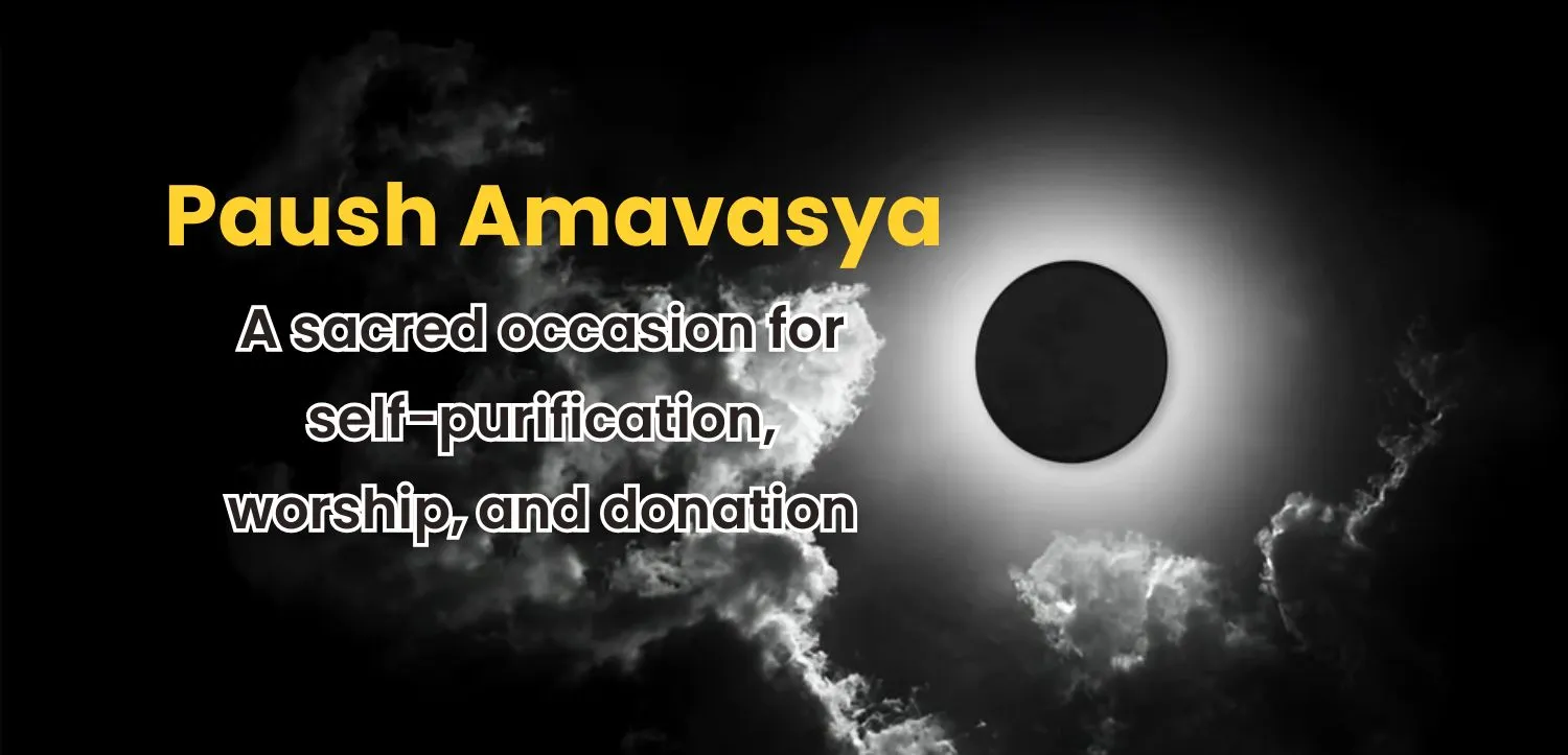 Paush Amavasya: Sacred Festival of Self-Purification, Worship, and Charity