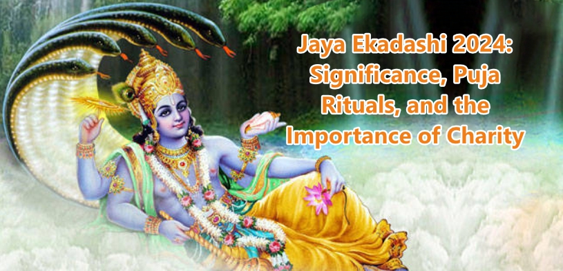 Jaya Ekadashi 2024: Significance, Puja, Vrat, Katha And Importance Of Charity