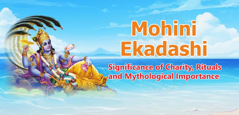 Mohini Ekadashi 2024: Significance of Charity, Rituals, and Mythological Importance Mohini Ekadashi 2024: Significance of Charity, Rituals, and Mythological Importance